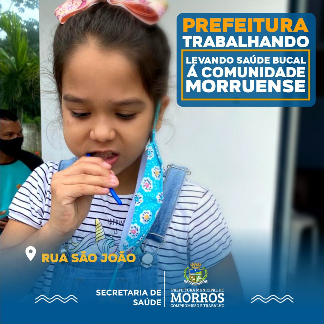 Prefeitura de Morros leva saúde bucal aos moradores da rua  São João